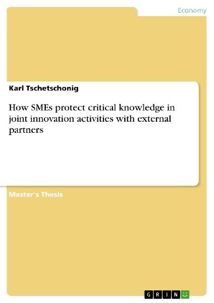 How SMEs protect critical knowledge in joint innovation activi...