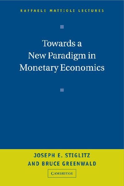 Towards a New Paradigm in Monetary Economics