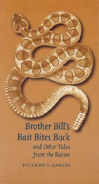 Brother Bill's Bait Bites Back and Other Tales from the R...