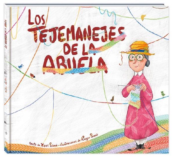 Los tejemanejes de la abuela