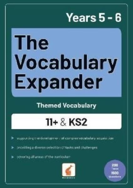 The Vocabulary Expander: Themed Vocabulary for 11+ and KS2 - Y...