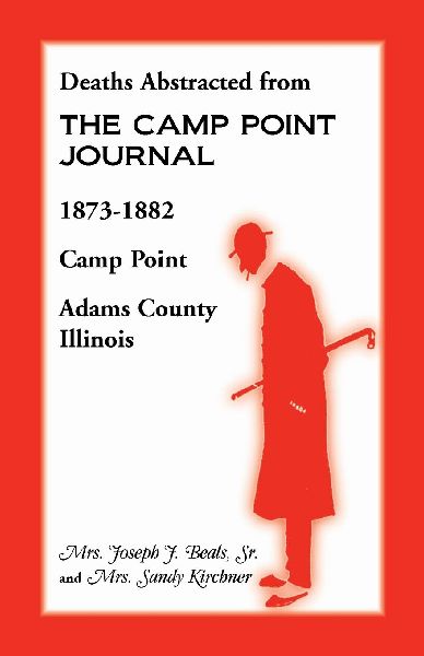 Deaths Abstracted from the Camp Point Journal, 1873-1882, Camp...