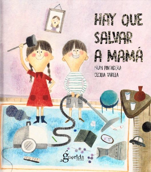 Hay que salvar a mamá