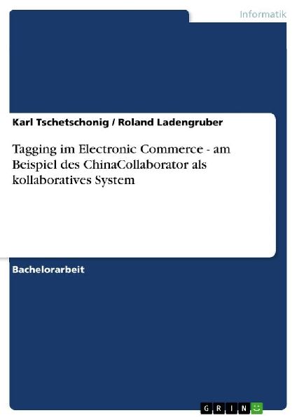 Tagging im Electronic Commerce - am Beispiel des ChinaCollabor...
