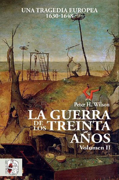 La Guerra de los Treinta Años II : Una tragedia europea (1630...