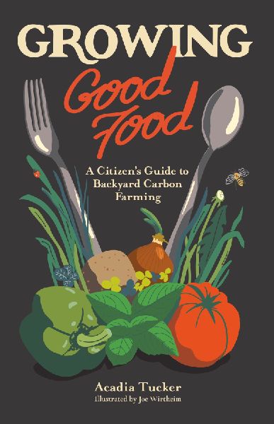 Growing Good Food