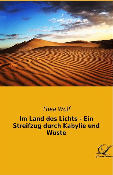 Im Land des Lichts - Ein Streifzug durch Kabylie und Wüste