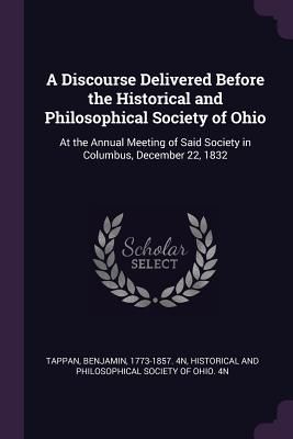A Discourse Delivered Before the Historical and Philosophical ...