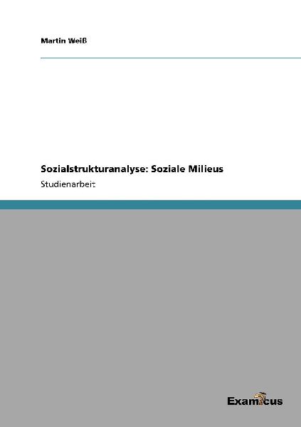 Sozialstrukturanalyse: Soziale Milieus