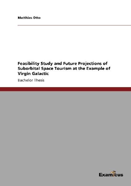Feasibility Study and Future Projections of Suborbital Space T...
