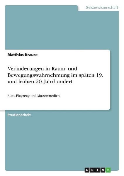Veränderungen in Raum- und Bewegungswahrnehmung im späten 19...