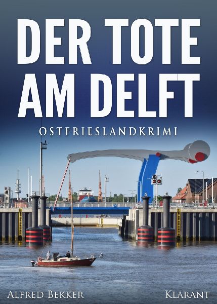 Der Tote am Delft. Ostfrieslandkrimi