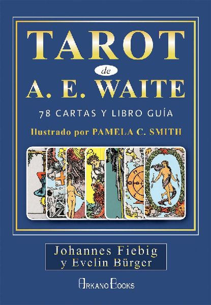 Tarot de A. E. Waite : 78 cartas y libro guía