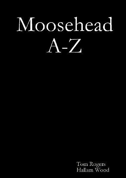Moosehead A-Z