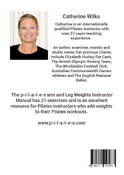 p-i-l-a-t-e-s Arm and Leg Weights Instructor Manual Levels 1-5