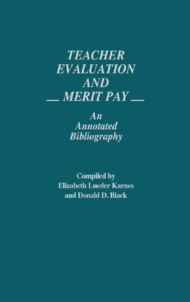 Teacher Evaluation and Merit Pay