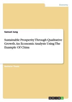 Sustainable Prosperity Through Qualitative Growth. An Economic...