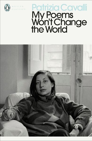 My Poems Won't Change the World