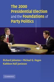 The 2000 Presidential Election and the Foundations of Party Po...
