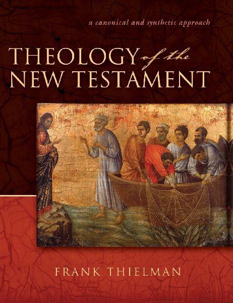 The Theology of the New Testament