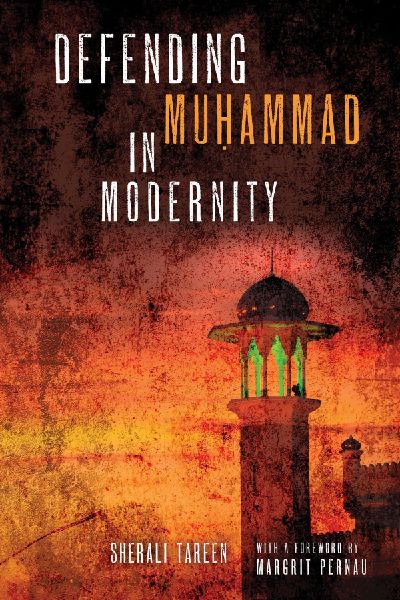 Defending Mu¿ammad in Modernity