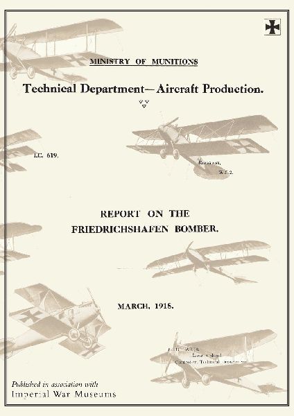 REPORTS ON THE FRIEDRICHSHAFEN BOMBER, March 1918 Reports on German Aircraft 8