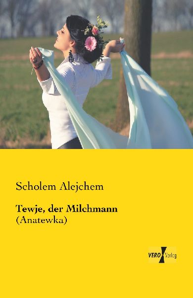 Tewje, der Milchmann
