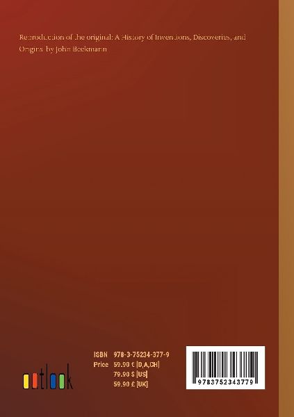 A History of Inventions, Discoveries, and Origins