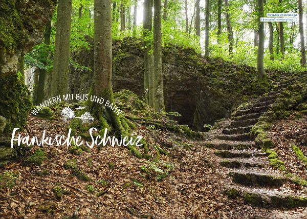 Wandern mit Bus und Bahn Fränkische und Hersbrucker Schweiz