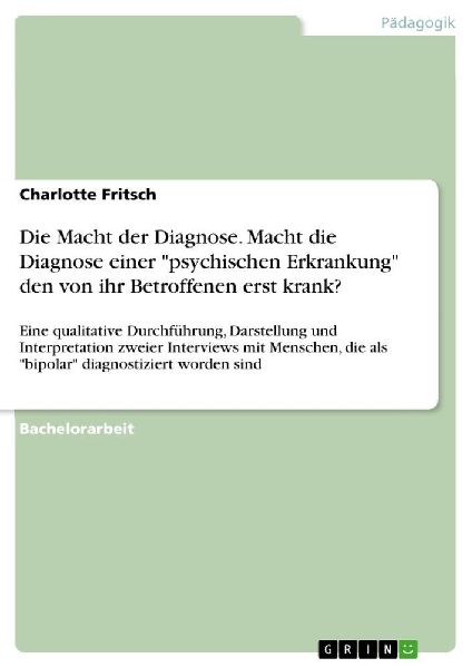 Die Macht der Diagnose. Macht die Diagnose einer "psychis...