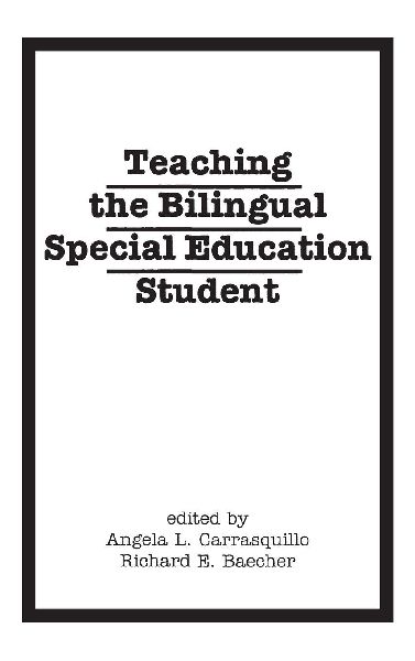 Teaching the Bilingual Special Education Student