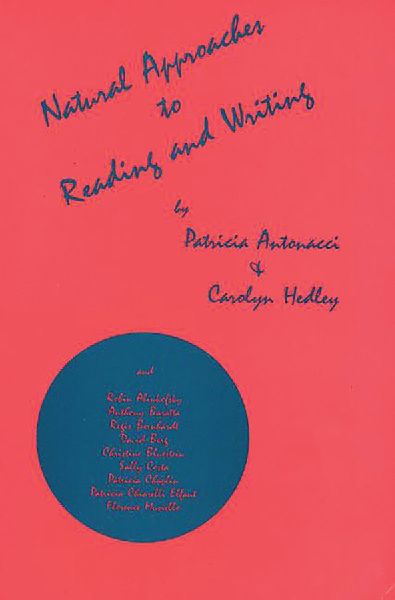 Natural Approaches to Reading and Writing