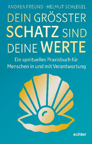 Dein größter Schatz sind deine Werte