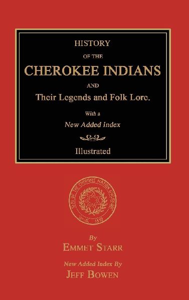 History of the Cherokee Indians and Their Legends and Folk Lor...