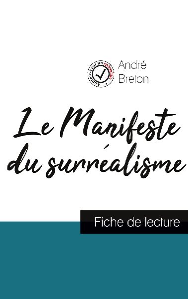 Le Manifeste du surréalisme de André Breton (fiche de lectur...