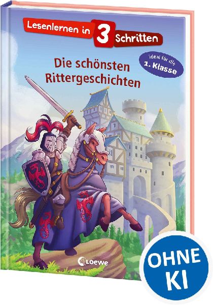 Lesenlernen in 3 Schritten - Die schönsten Rittergeschichten