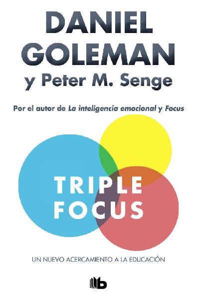 Triple focus : un nuevo acercamiento a la educación