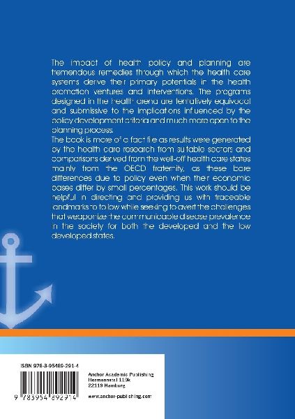 The underlying dynamics of health care systems in developing countries: Health policy, planning and the Impact of Social Economic Status (SES) on Health Disparities