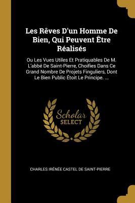Les Rêves D'un Homme De Bien, Qui Peuvent Être Réalisés