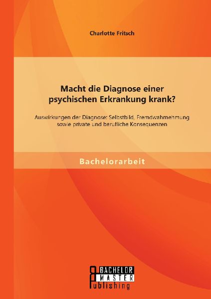 Macht die Diagnose einer psychischen Erkrankung krank? - Auswi...