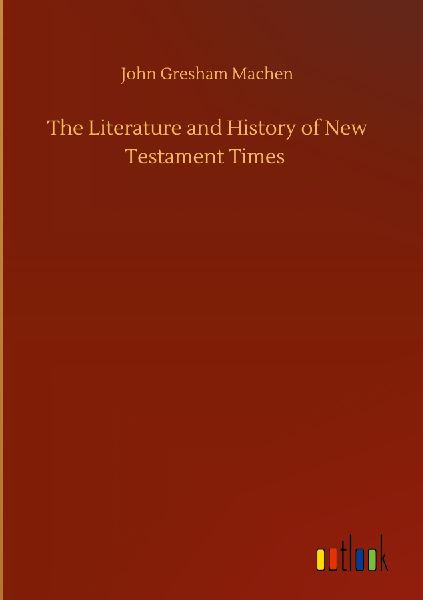 The Literature and History of New Testament Times