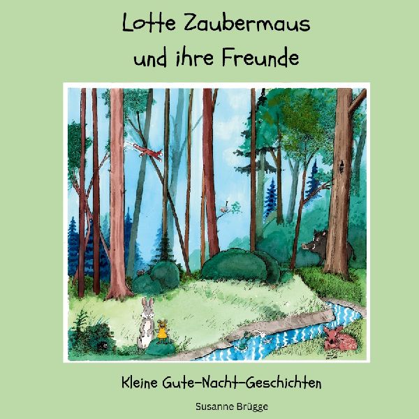Lotte Zaubermaus und ihre Freunde