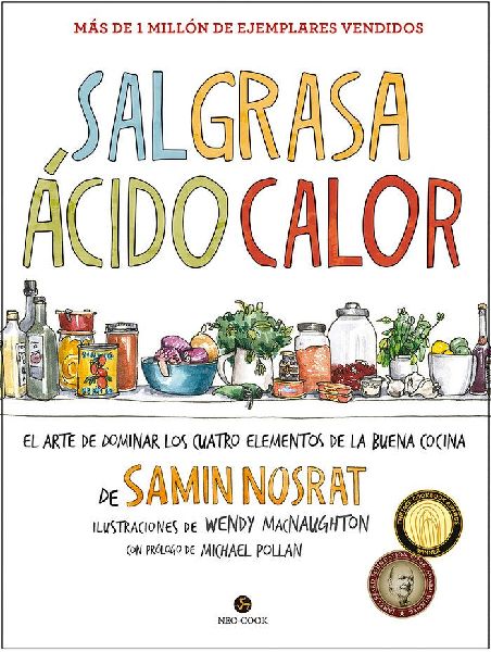 Sal, grasa, ácido, calor : el arte de dominar los cuatro elem...