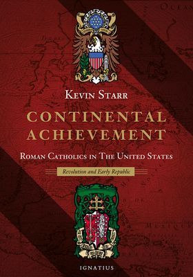 Continental Achievement: Roman Catholics in the United States ...