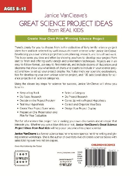 Janice Vancleave's Great Science Project Ideas from Real Kids