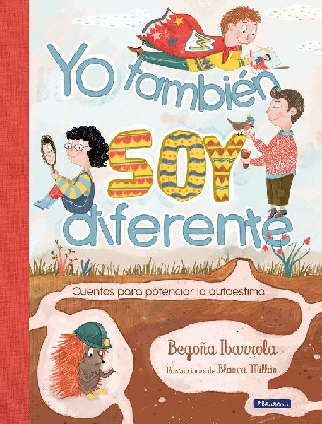 Yo también soy diferente : cuentos para potenciar la autoestima