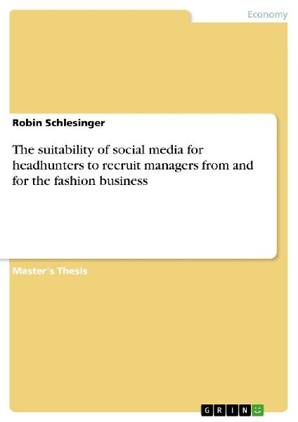 The suitability of social media for headhunters to recruit man...