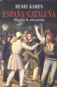 España y Cataluña : historia de una pasión