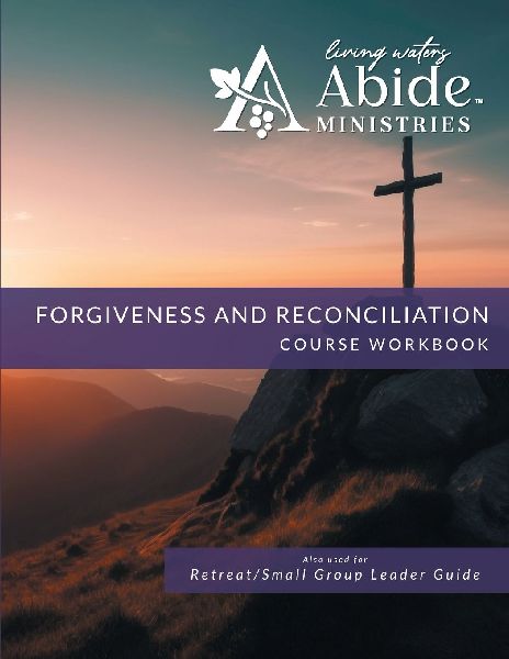 Life in Forgiveness - Workbook (& Leader Guide)