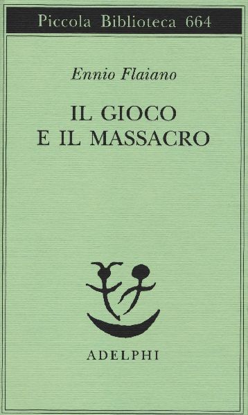 Il gioco e il massacro
